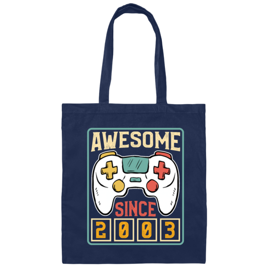 Awesome Since 2003, Birthday Gift, Video Game Lover Gift, Best Gamer Canvas Tote Bag