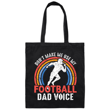 Don't Make Me Use My Football Dad Voice, Retro Football Canvas Tote Bag