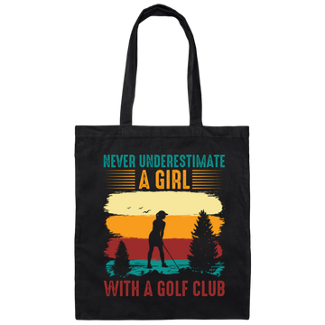 Never Underestimate A Girl With A Golf Club, Retro Golfing Game Canvas Tote Bag