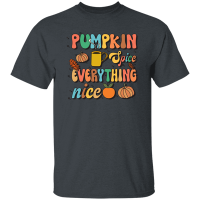 Pumpkin Spice Everything Nice, Pumpkin Fall, Thankful Unisex T-Shirt