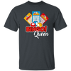 Bingo Queen, Get The Prize, Win The Game, I Am Bingo Queen Unisex T-Shirt