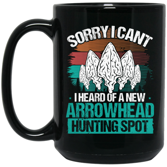 Sorry I Cant, Funny Artifact, Arrowhead Hunting, Retro Arrowhead Black Mug