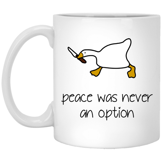 Peace Was Never An Option, Duck Running, Duck Hold Knife White Mug