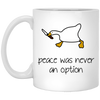 Peace Was Never An Option, Duck Running, Duck Hold Knife White Mug