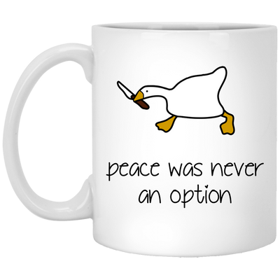 Peace Was Never An Option, Duck Running, Duck Hold Knife White Mug