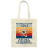 Your Inability To Grasp Science Is Not A Valid Argument Against It Canvas Tote Bag