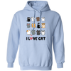 I Love Cat, Cute Cats, Funny Cats, My Love Cat Pullover Hoodie