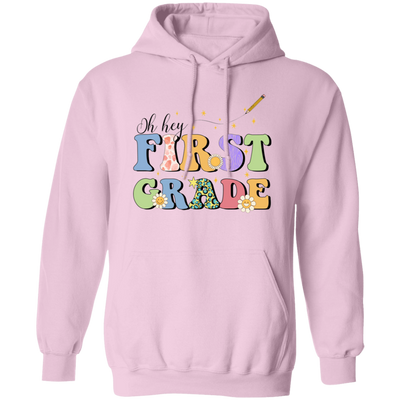 Oh Hey First Grade, Groovy First Grade, Back To School Pullover Hoodie