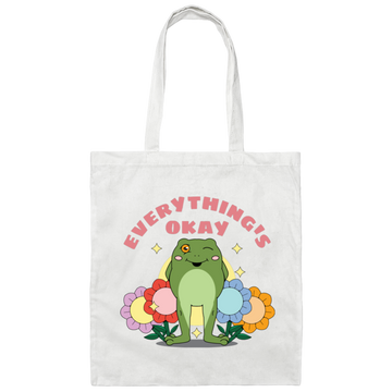 Everything's Okay, Things Will Be Good, Have A Good Day Canvas Tote Bag