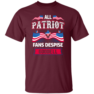 All Patriot Fans Despise Goodell, American Patriot Unisex T-Shirt