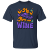 Fly Broom Stick, Run On Wine, Halloween's Day Unisex T-Shirt