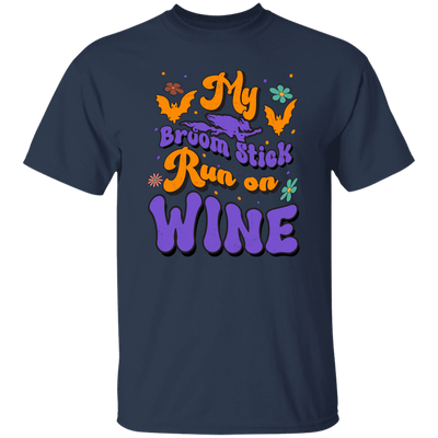 Fly Broom Stick, Run On Wine, Halloween's Day Unisex T-Shirt