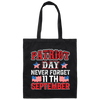 Patriot Day, Never Forget 11th September, America Canvas Tote Bag