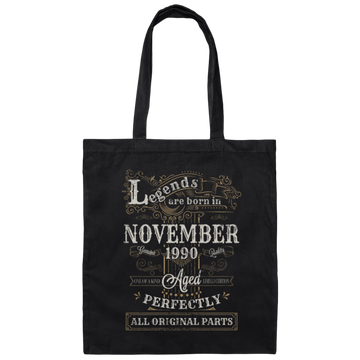 Saying Legends Are Born In November 1990 Birthday Gift Canvas Tote Bag