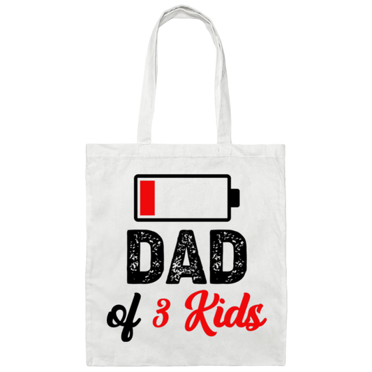 Dad Of 3 Kids, Out Of Battery, Father's Day Gift, Dad Gift Canvas Tote Bag
