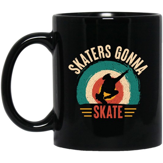 Skaters Gonna Skate, Retro Skate, Skating Vintage Black Mug