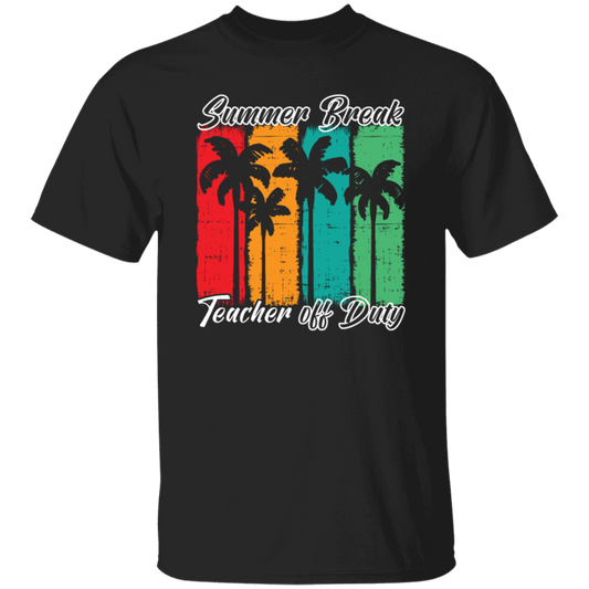 Love Summer, Summer Break Teacher Off Duty For Teachers Gifts Unisex T-Shirt