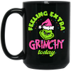 Feeling Extra Grinchy Today, Pink Grinchmas, Green Grinch, Merry Christmas, Trendy Christmas Black Mug