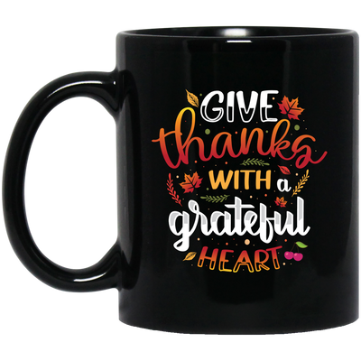 Give Thanks With A Grateful Heart, Thanksgiving Black Mug