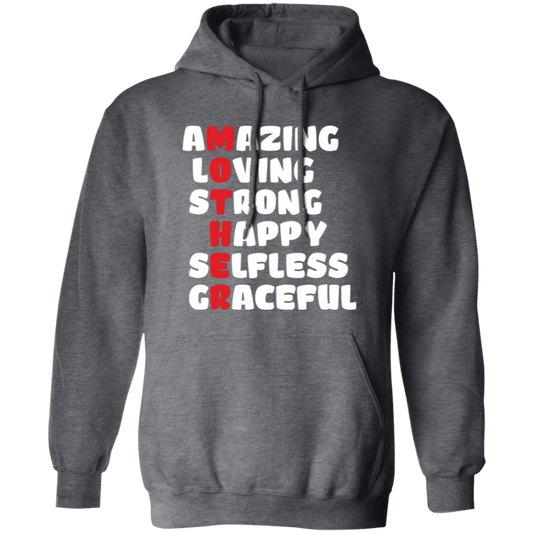 Amazing, Loving, Strong, Happy, Selfless, Graceful, Mother's Day Gift Pullover Hoodie