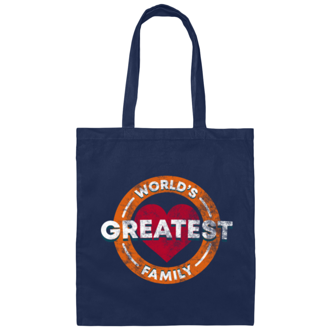 Saying World's Greatest Family, Family Meeting, Family Member Gift Canvas Tote Bag