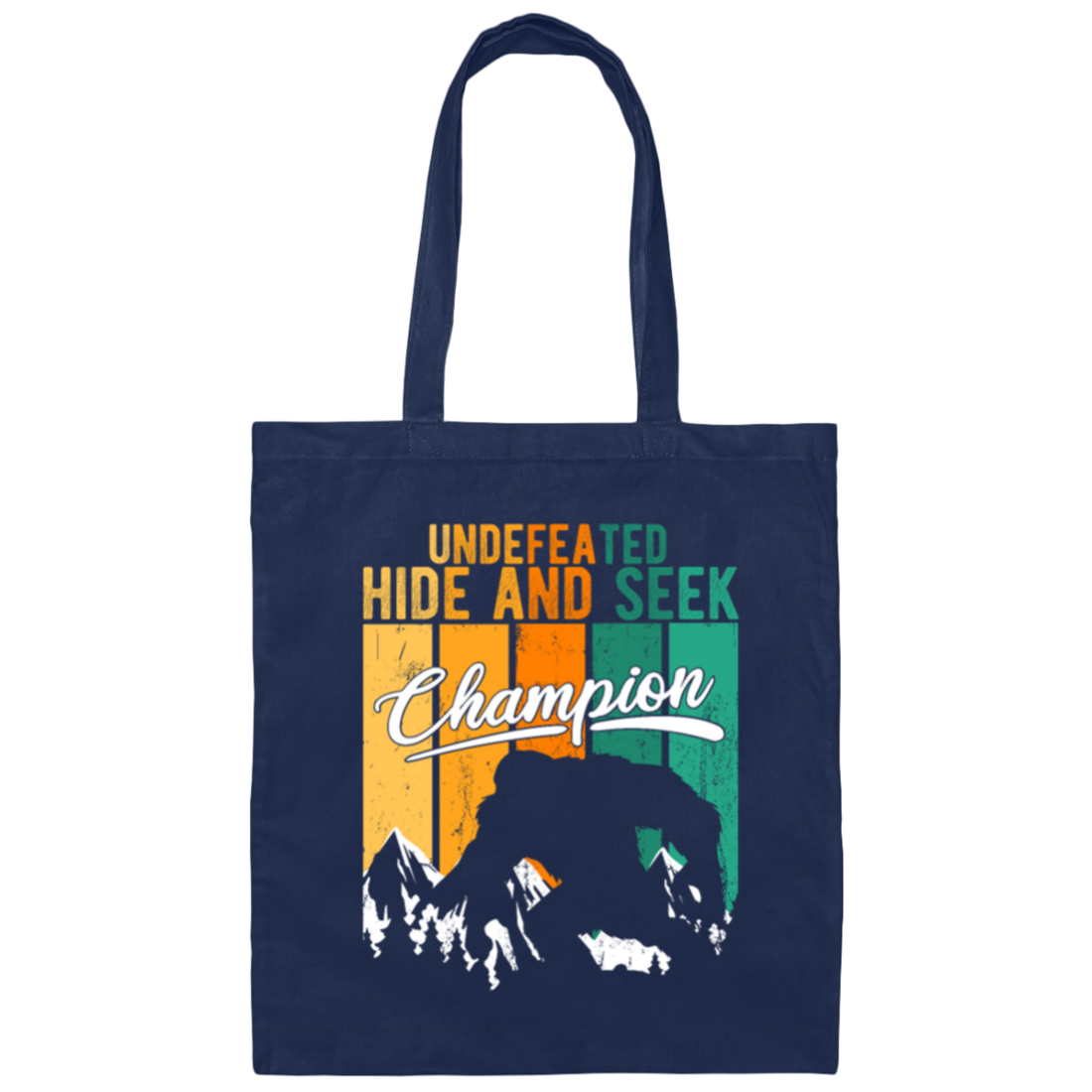 Funny Bigfoot Undefeated Hide And Seek Champion Canvas Tote Bag