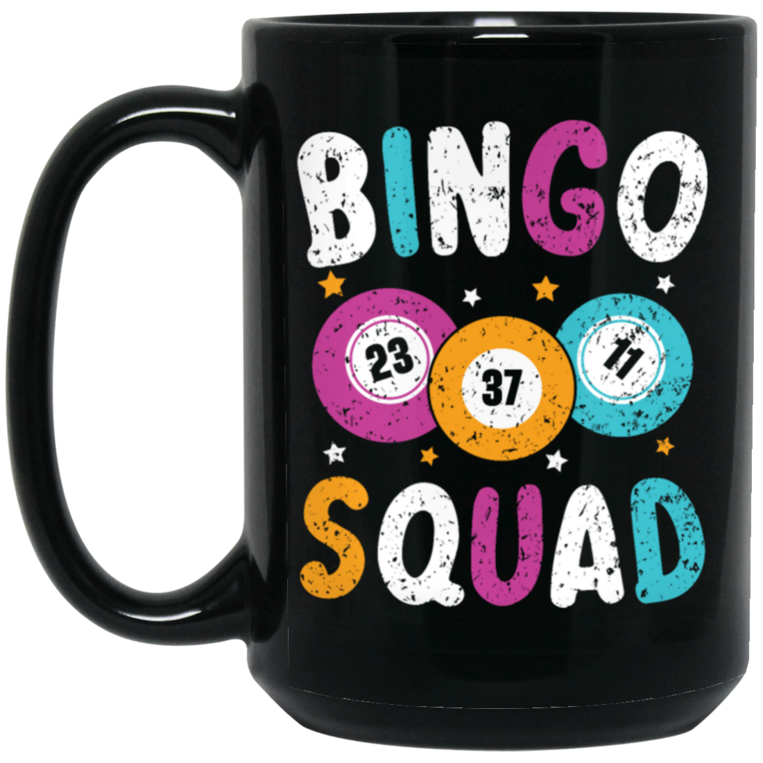 Bingo Team, Bingo Squad, Bingo Player Gift, Bingo Lover Black Mug