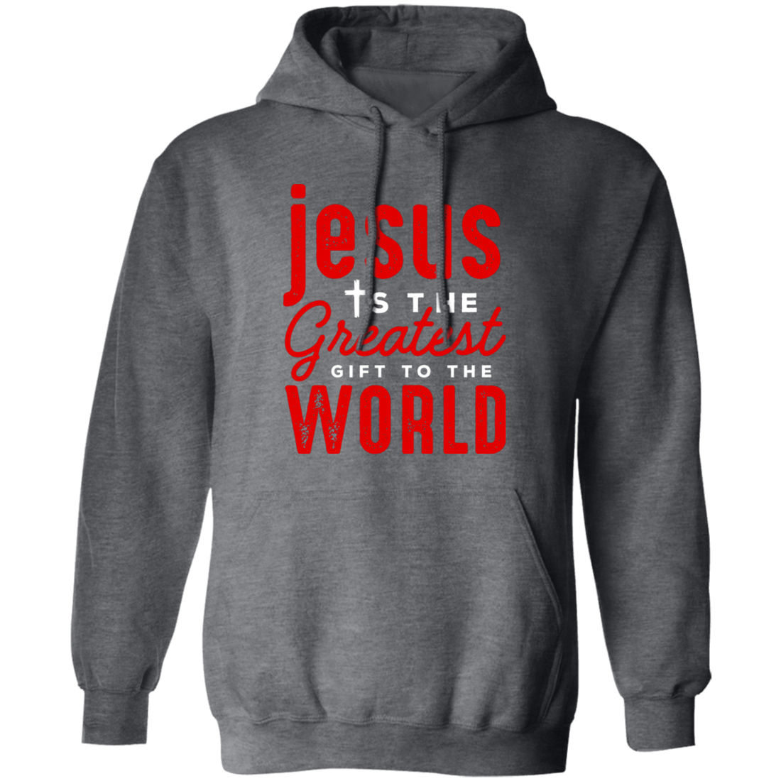 Jesus Is The Greatest Gift To The Worls, Jesus And Christian Pullover Hoodie