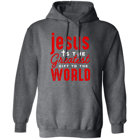 Jesus Is The Greatest Gift To The Worls, Jesus And Christian Pullover Hoodie