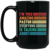 I'm This Amazing Pastor Everyone Is Talking About, Retro Pastor Black Mug