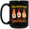 Thanksgiving With My Gnomies, Thanksgiving's Day Black Mug