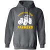 Support Your Local Farmers, Tractors, Truck Driver Pullover Hoodie