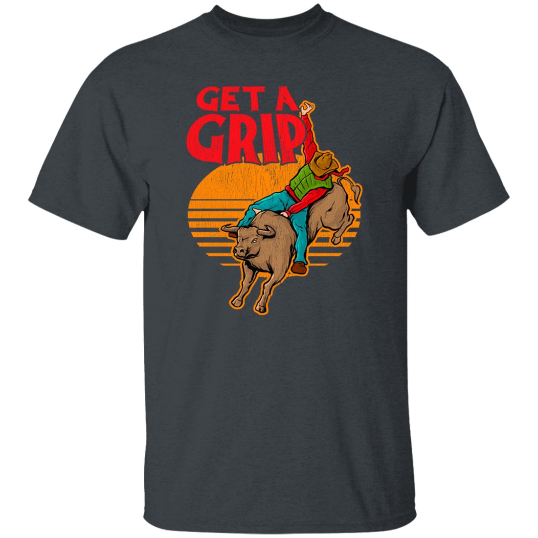 Bull Riding, Get A Grip, Funny Bull, Riding Pun, Best Bull Lover Unisex T-Shirt