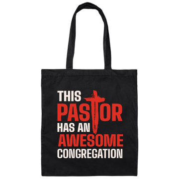 Pastor Lover Gift, This Pastor Has An Awesome Congregation Canvas Tote Bag