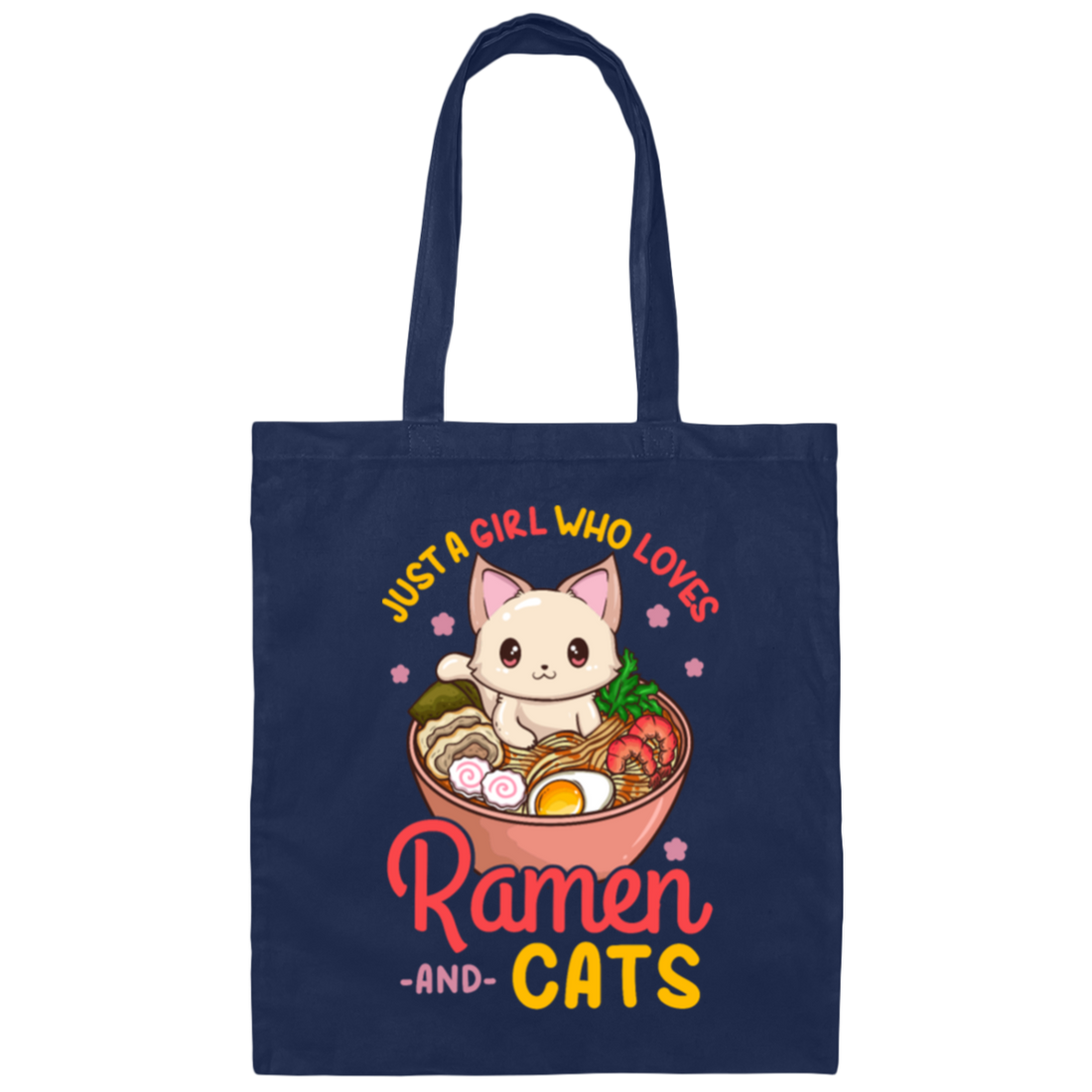 Ramen Lover, Just A Girl Who Loves Ramen And Cats Canvas Tote Bag
