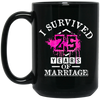 I Survival 25 Years Of Marriage, 25th Anniversary, Love My Wife, Husband Black Mug