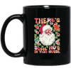 There's Some Ho's In This House, Cute Santa, Groovy Christmas Black Mug