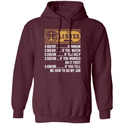 Lawyer Hourly Rate, Funny Lawyer, Best Of Lawyer Pullover Hoodie