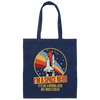 Retro Space I Am A Space Nerd, Its Like A Normal Nerd But Much Cooler Canvas Tote Bag