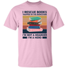 I Rescue Books Trapped In The Bookstore, I'm Not A Hoarder, I'm A Hero Unisex T-Shirt