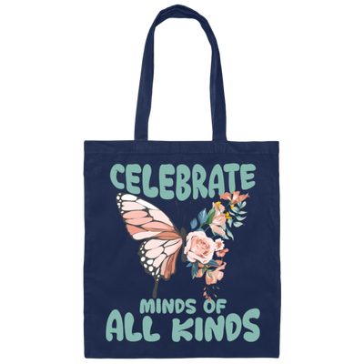 Celebrate Minds Of All Kinds, Butterfly With Half Of Flower Canvas Tote Bag