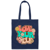 Love Yourself, Peace Love Yourself, Groovy Style, Retro Lovely Gift Canvas Tote Bag