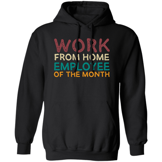 Retro Gift For Employee Of The Month, Work From Home Vintage Pullover Hoodie