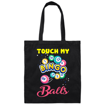 Touch My Bingo Balls, Love Bingo Game, Lucky Game, Bingo Gift Canvas Tote Bag