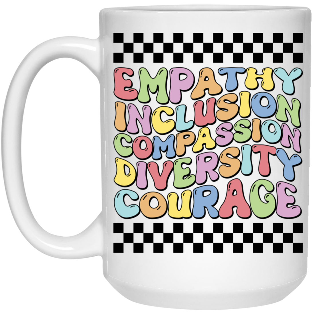 Empathy Inclusion Compassion Diversity Courage, Groovy Style White Mug
