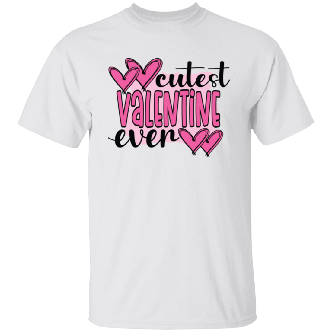 Cutest Valentine Ever, Love You Forever, Pink Valentine Unisex T-Shirt