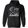 Coffee And Books, Love Coffee, Love Books, Coffee Lover, Best Bookworm Pullover Hoodie