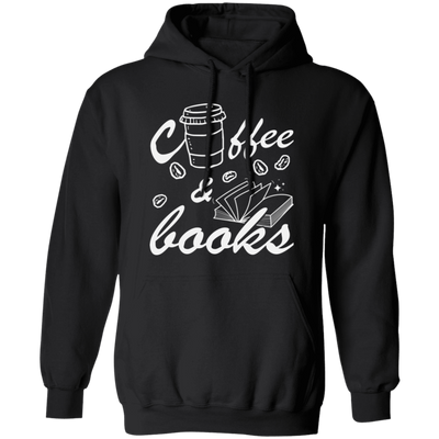 Coffee And Books, Love Coffee, Love Books, Coffee Lover, Best Bookworm Pullover Hoodie