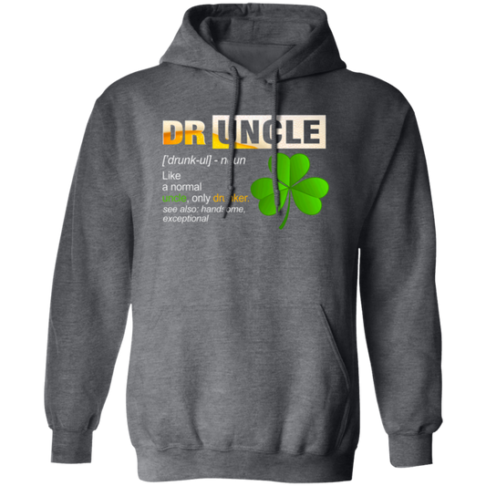 Druncle Definition, Funny Druncle Gift, Druncle Is Uncle Drunker, Shamrock Pullover Hoodie