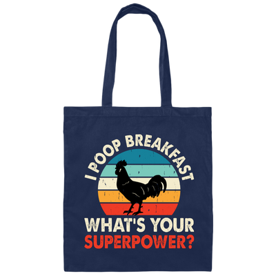 I Poop Breakfast, What's Your Superpower, Retro Chicken Canvas Tote Bag